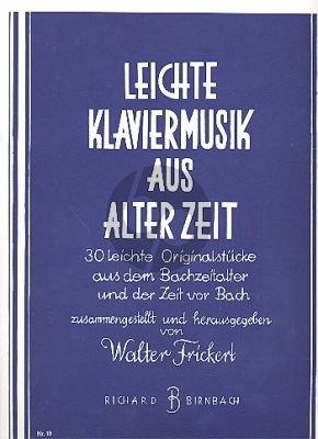 Leichte Klaviermusik aus alter Zeit (Walter Frickert)