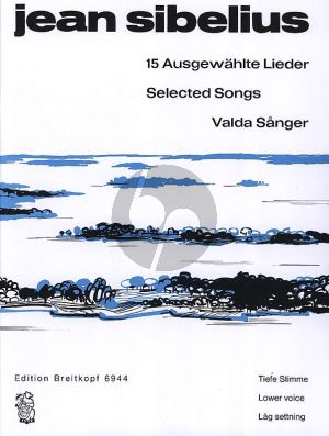 Sibelius 15 Ausgewahlte Lieder fur Tiefe Stimme und Klavier (15 Selected Songs for Low Voice and Piano)