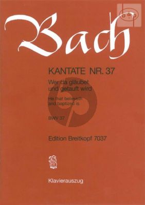 Kantate BWV 37 - Wer da glaubet und getauft wird (He that believeth and baptized is)