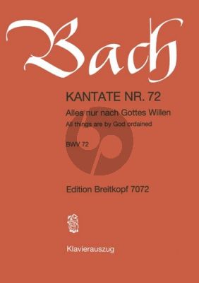 Bach Kantate No.72 BVW 72 - Alles nur nach Gottes Willen (All things are by God ordained) (Deutsch/Englisch) (KA)