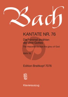 Bach Kantate No.76 BWV 76 - Die Himmel erzahle die Ehre Gottes (The Heavens declare the glory of God) (Deutsch/Englisch) (KA)