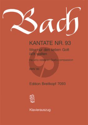 Bach Kantate No.93 BWV 93 - Wer nur den lieben Gott lasst walten (He who relies on God's compassion) (Deutsch/Englisch) (KA)