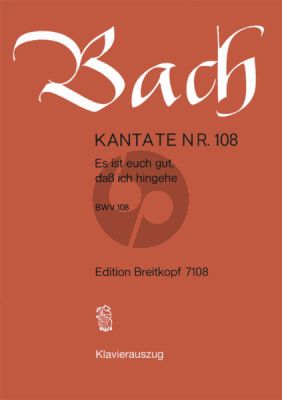 Kantate BWV 108 - Es ist euch gut, dass ich hingehe