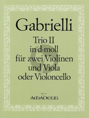 Gabrielli Trio II d-moll 2 Violinen und Viola oder 2 Violinen und Violoncello (Stimmen) (Bernhard Pauler)