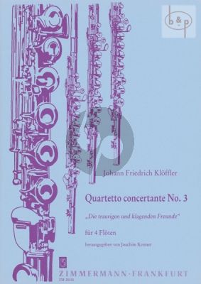 Quartetto Concertante No.3 "Die Traurige und klagenden Freunde" (4 Flutes)