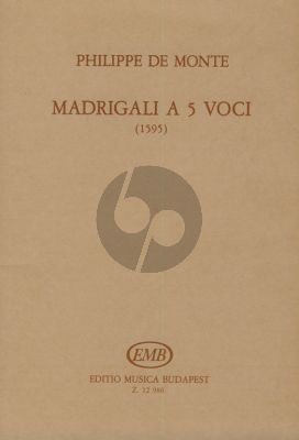 Monte Madrigali (1595) a 5 Voci SSATB (Edited by Barlay Ö. Szabolcs – Dobra János)