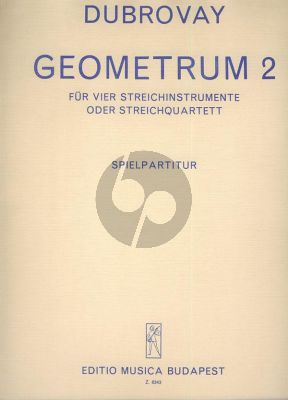 Dubrovay Geometrum 2 String Quartet (Playing Score)