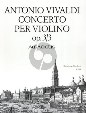 Vivaldi Concerto G-dur Op.3 No.3 RV 310 Violine-Streicher-Bc) fur Violine und Klavier (Herausgegeben von Felix Forrer)