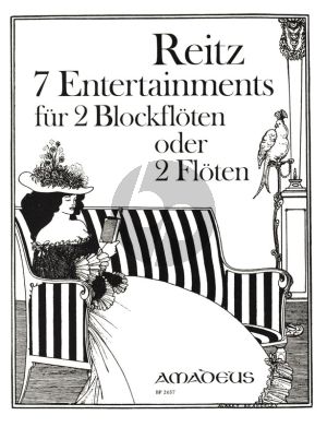 Reitz 7 Entertainments Op.7 fur Sopran- und Altblockflote oder 2 Floten