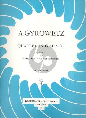 Gyrowetz Quartet G-minor Op.19 / 2 Flute-Violin-Viola and Violoncello (Parts) (edited by J.A. Hollanders)