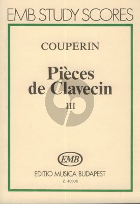 Couperin Pieces de Clavecin Vol.3 Study Score (Jozsef Gat)