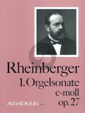 Rheinberger Sonate No. 1 c-moll Op.27 Orgel (Bernhard Billeter)