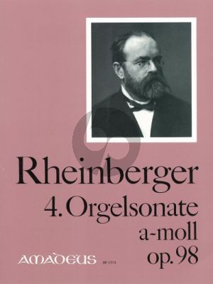 Rheinberger Sonate No. 4 a-moll Op.98 Orgel (Bernhard Billeter)