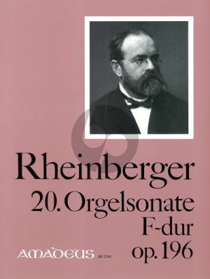 Rheinberger Sonate No.20 F-dur Opus 196 Orgel (Bernhard Billeter)