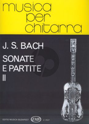 Bach 6 Sonatas & Partitas Vol.2 BWV 1004-1006 arr. for Guitar by Mosóczi Miklós
