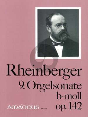 Rheinberger Sonate No. 9 h-moll Opus 142 Orgel (Bernhard Billeter)