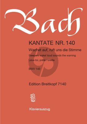 Bach Kantate BWV 140 - Wachet auf, ruft uns die Stimme (Sleepers wake! loud sounds the warning) (Deutsch/Englisch/Franzosisch) (KA)