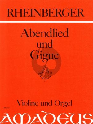 Rheinberger Abendlied & Gigue Op.150 No. 2 - 3 Violine und Orgel (Bernhard Pauler)