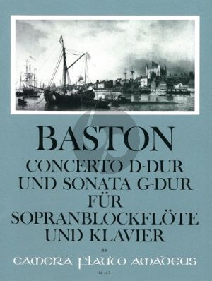 Baston Concerto No.6 D-dur and Sonata G-dur Descant Rec.-Piano