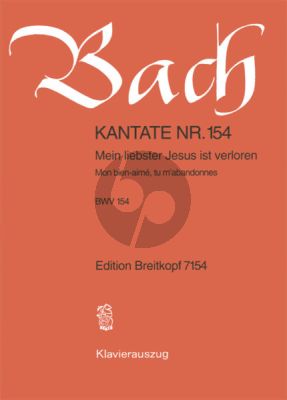 Bach Kantate No.154 BWV 154 - Mein liebster Jesus ist verloren (Deutsch/Franzosisch) (KA)