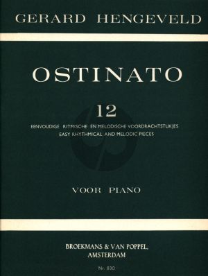 Hengeveld Ostinato 12 Easy Rhythmical Pieces for Piano Solo