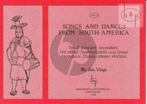 Songs and Dances from South America Vol.1
