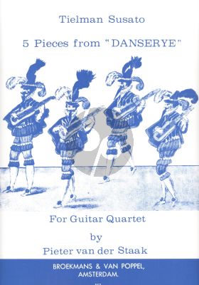 Susato 5 Easy Guitar-Quartets from Tielman Susato's Danserye (transcr. Pieter van der Staak)