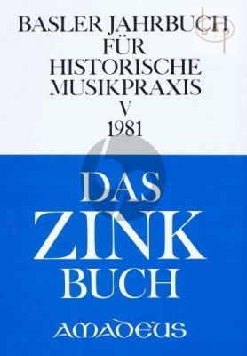 Jahrbuch fur Historische Musikpraxis Vol. 5: Das Zink Buch