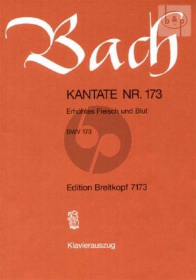 Bach Kantate No.173 BWV 173 - Erhohtes Fleisch und Blut (Deutsch) (KA)