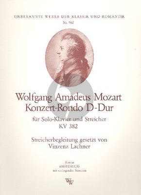 Mozart Rondo KV 382 Klavier und Streicher (Partitur mit Solostimme und 5 Streicher Komplett) (Fassung von Vinzenz Lachner)