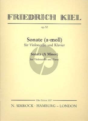 Kiel Sonata a-moll Opus 52 Violoncello und Klavier