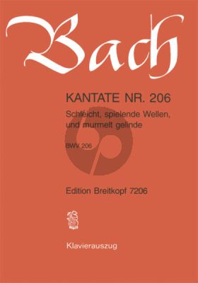 Kantate No.206 BWV 206 - Schleicht, spielende Wellen