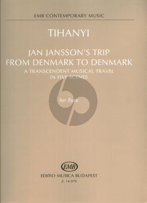 Tihanyi Jan Jansson's Trip from Denmark to Denmark (A Transcendent Music Travel in 5 Scenes)