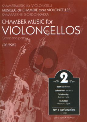 Chamber Music for Violoncellos Vol.2 (4 Vc.) (Score/Parts) (Arpad Pejtsik)