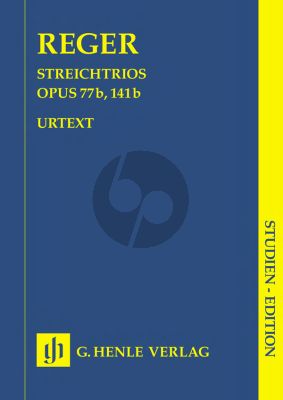 Reger Streichtrios Op.77b/ 141b (Study Score) (Henle-Urtext)