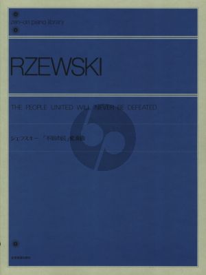 Rzewski The People United will Never be Defeated Piano (36 Variations on I El Pueblo Unido Jamas Sera Vencido!)