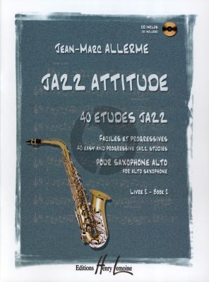 Allerme Jazz Attitude Vol.2 pour Saxophone Alto (Bk-Cd) (Etudes Faciles et Progressives) (interm.)