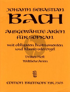 Bach Ausgewahlte Arien Vol.3 (Weltliche Arien) Sopran mit Obl.Instr.und Klavier[Orgel] (Eusebius Mandyczewski)
