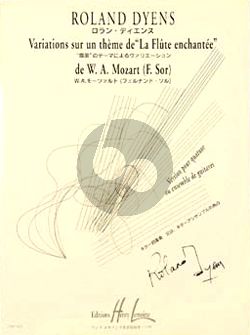 Dyens Variations sur un Theme de Sor d'apres La Flute Enchantee de Mozart 4 Guitares (ou Ensemble de Guitares) (part./parties)