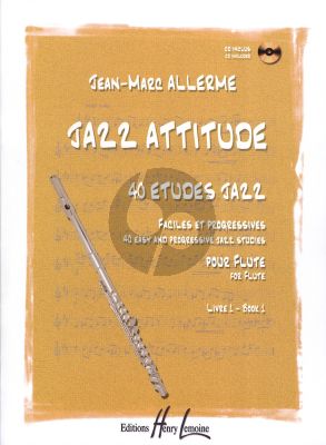 Allerme Jazz Attitude Vol.1 pour Flute (Bk-Cd) (40 Etudes Jazz Faciles et Progressives)