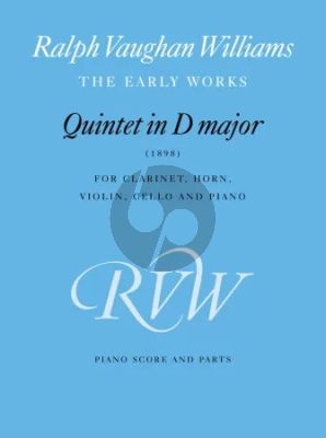 Vaughan Williams Quintet D-major (1898) for Clarinet in A-Horn in F-Violin-Violoncello and Piano Score/Parts