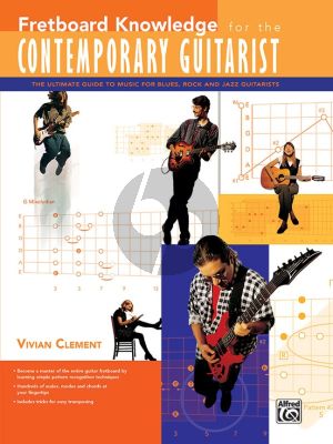 Clement Fretboard Knowledge for Contemporary Guitarist (Ultimate Guide to Music for Blues/Rock/Jazz)