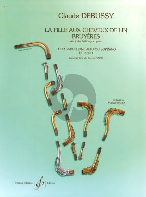 Debussy Fille aux Cheveux de Lin / Bruyeres pour Saxophone Alto ou Soprano et Piano (from Preludes) (Moyenne Difficulte [4 - 6])