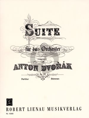 Dvorak Suite Op.39 "Bohemian Suite" fur Orchester (Partitur)