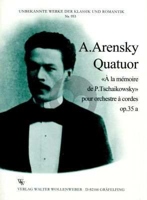 Arensky Quatuor 'A la Memoire de P. Tschaikowsky' Op.35A fur Streichorchester Partitur