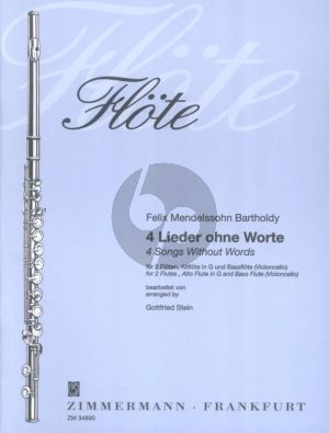 Mendelssohn 4 Lieder ohne Worte 2 Floten-Altflote-Bassflote oder Violoncello (Part./Stimmen) (transcr. Gottfried Stein)