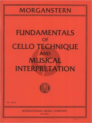Morganstern Fundamentals of Cello Technique and Musical Interpretation