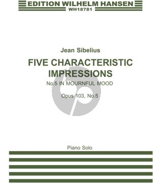 Sibelius 5 Characteristic Impressions Op. 103 No. 5 In Mournful Mood Piano