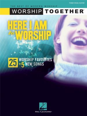 Here I Am to Worship Piano-Vocal Guitar (25 Worshop Favorites plus 5 New Songs)