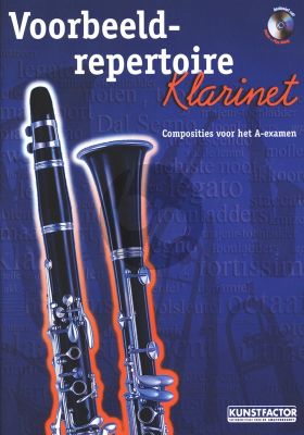 Voorbeeld Repertoire Klarinet A-Examen (Bk-Cd) (with Piano Accomp.) (Composities voor het A-Examen)
